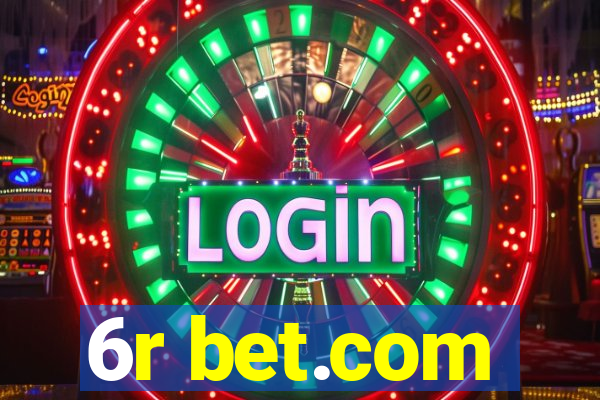 6r bet.com